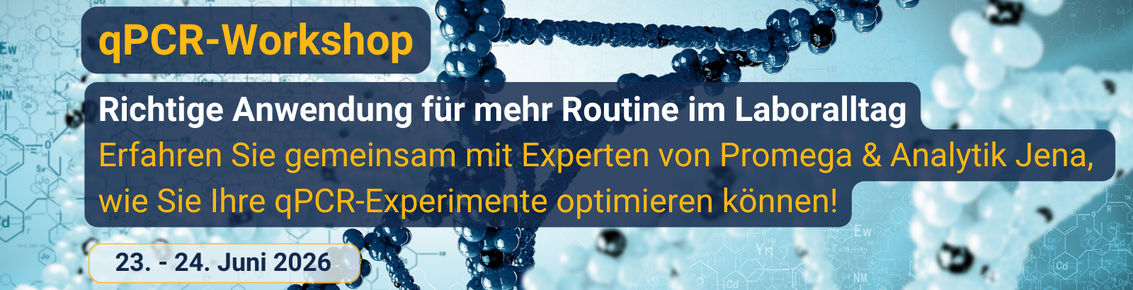 qPCR-Workshop zur richtigen Anwendung für mehr Routine im Laboralltag. Blauer Banner mit DNA-Strang-Motiv, Workshop von Promega und Analytik Jena am 23.–24. Juni 2026.